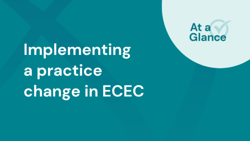 Thumbnail with title 'At a glance: Implementing a practice change in ECEC'
